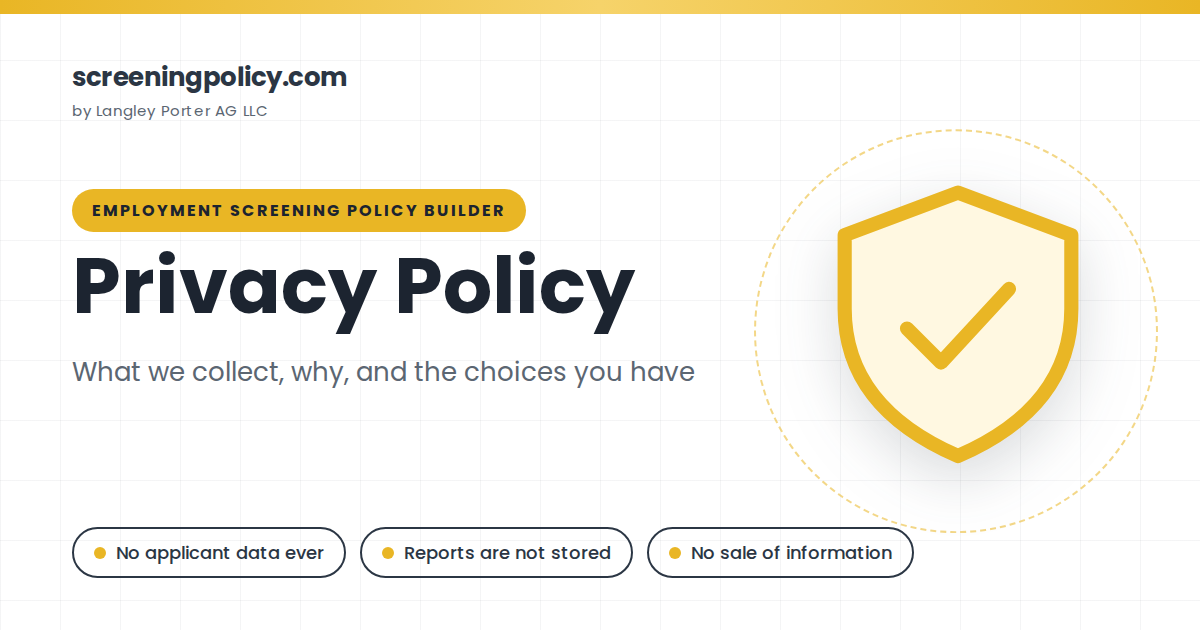 Privacy Policy for the screeningpolicy.com employment screening policy builder