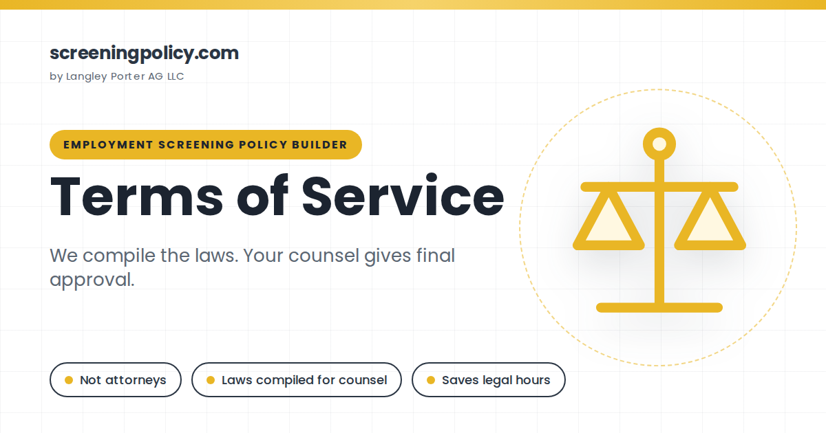 Terms of Service for the screeningpolicy.com employment screening policy builder